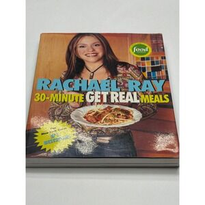 Rachael‎ Ray 30 Minute Get Real Meals Cookbook Recipes Quick Easy